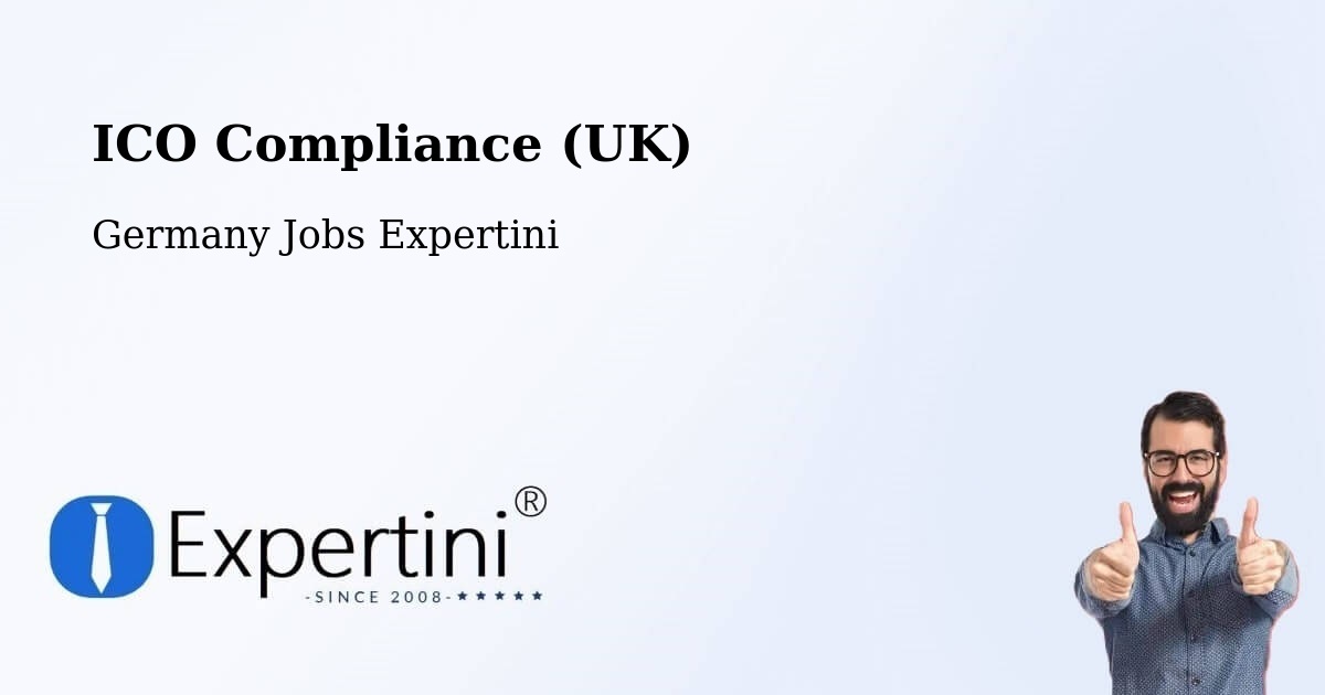 UK Data Protection & ICO Compliance – Hamm - Germany Jobs Expertini