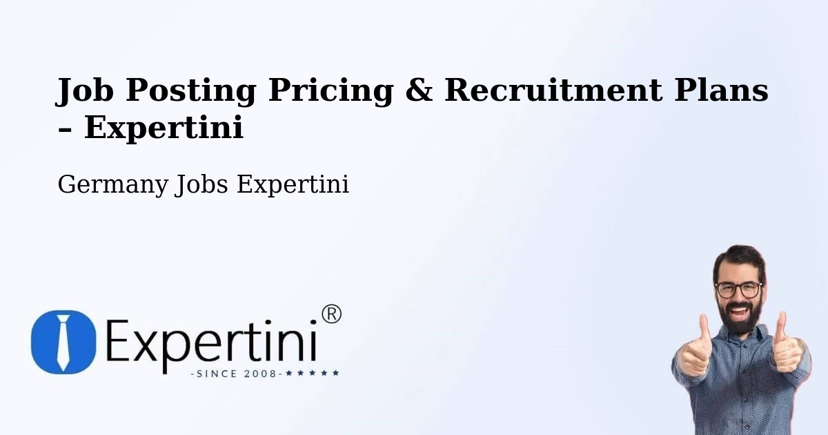 Job Posting Pricing & Recruitment Plans – Hamm - Hamm, Germany Jobs Expertini